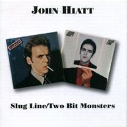 John Hiatt, Slugline/Two Bit Monsters (CD)