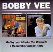 Bobby Vee, Bobby Vee Meets The Crickets / I Remember Buddy Holly (CD)