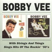 Bobby Vee, With Strings & Things/Hits Of (CD)