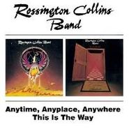 Rossington Collins Band, Anytime, Anyplace, Anywhere / This Is The Way (CD)