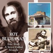 Roy Buchanan, Live Stock/Street Called Strai (CD)