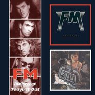 FM, Indiscreet/Tough It Out (CD)