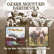 Ozark Mountain Daredevils, Car Over The Lake/Men From Ear (CD)