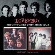 Loverboy, Keep It Up/Lovin' Every Minute Of It (CD)