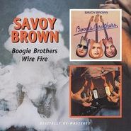 Savoy Brown, Boogie Brothers/Wire Fire (CD)