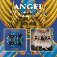 Angel, On Earth As It Is In Heaven / White Hot (CD)