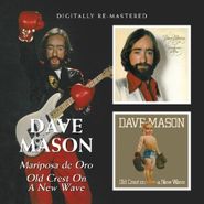 Dave Mason, Mariposa De Oro/Old Crest On A (CD)