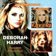 Deborah Harry, Rockbird/Debravation (CD)