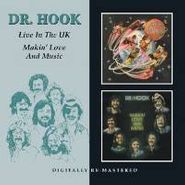 Dr. Hook, Makin' Love And Music / Live In The U.K. (CD)