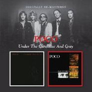 Poco, Under The Gun/Blue & Gray (CD)