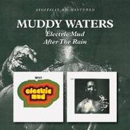 Muddy Waters, Electric Mud / After The Rain (CD)