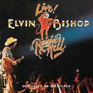 Elvin Bishop, Raisin' Hell (CD)