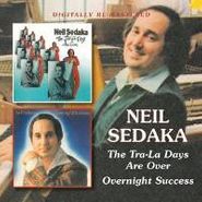 Neil Sedaka, Tra-La Days Are Over/Overnight (CD)