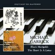 Michael Garrick, Black Marigolds/The Heart Is A (CD)