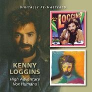 Kenny Loggins, High Adventure / Vox Humana (CD)