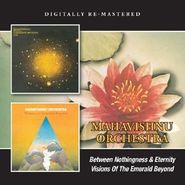 Mahavishnu Orchestra, Between Nothingness & Eternity / Visions Of The Emerald Beyond (CD)