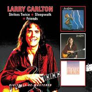 Larry Carlton, Strikes Twice / Sleepwalk / Friends (CD)