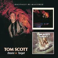 Tom Scott, Desire / Target (CD)