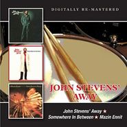 John Stevens, John Stevens' Away / Somewhere In Between / Mazin Ennit (CD)