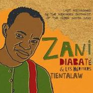 Zani Diabaté & Les Héritiers, Tientalaw (CD)