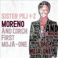 Moreno & L'Orchestra First Moja-One, Sister Pili + 2 (CD)