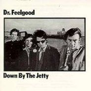Dr. Feelgood, Down By The Jetty (LP)