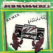 Twinkle Brothers, Vol. 1 & 2-Dub Massacre (CD)