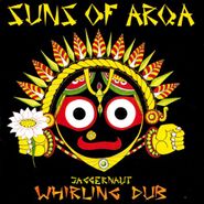 Suns Of Arqa, Jaggernaut Whirling Dub (CD)