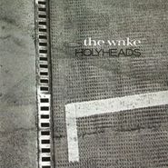 The Wake, Holy Heads (CD)