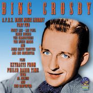 Bing Crosby, A.F.R.S. Basic Music Library Plus Philco Radio Time Vol. 2 (CD)