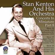 Stan Kenton & His Orchestra, Concerts In Miniature Part 8 (CD)