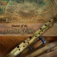 Bashir Abdel Aal, Master Of The Arabian Flute (CD)