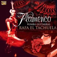 Rafa El Tachuela, Flamenca Rumba Guitarras (CD)