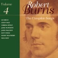 Robert Burns, Vol. 4-Burns Complete Songs (CD)