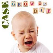 Case, Grow Or Die EP (7")