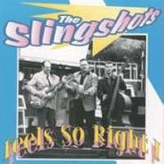 The Slingshots, Feels So Right (CD)