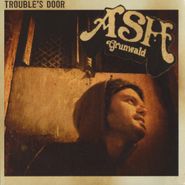 Ash Grunwald, Trouble's Door (CD)