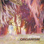Jimi Tenor, Organism (CD)