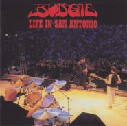 Budgie, Life In San Antonio: Reunion Concert [Remastered] (CD)
