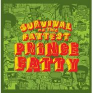 Prince Fatty, Survival Of The Fattest (CD)