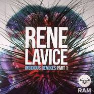 Rene Lavice, Insidious Remixes Part 1 (12")