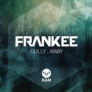 Frankee, Gully / Away (12")