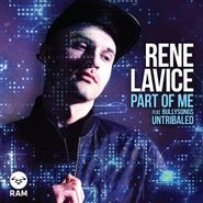 Rene Lavice, Part Of Me / Untribaled (12")