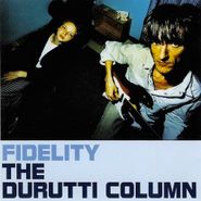 The Durutti Column, Fidelity (CD)