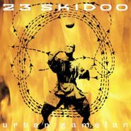 23 Skidoo, Urban Gamelan (CD)