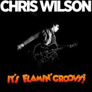 Chris Wilson, It's Flamin Groovy (CD)