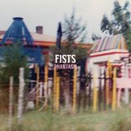 Fists, Phantasm (LP)