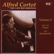 Alfred Cortot, Alfred Cortot: The Late Recordings Volume 3 (CD)
