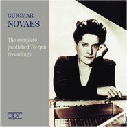Guiomar Novaes, Guiomar Novaes - The Complete Published 78-rpm Recordings (CD)