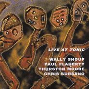 Wally Shoup, Live At Tonic (CD)